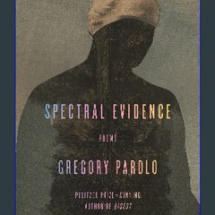 PDF [READ] 🌟 Spectral Evidence: Poems Read Book