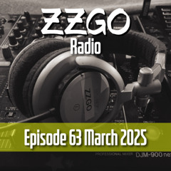 ZZGO Radio Episode 63 - Progressive & Melodic House Mix March 2025