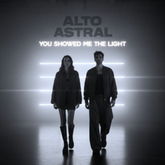 FREE DOWNLOAD: Alto Astral - You Showed Me The Light