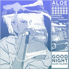 Aloe Island Posse - World Tour (ft. SUPERSEX 420)