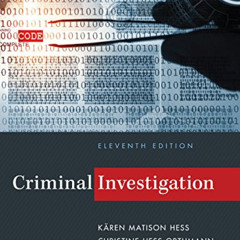 Read EBOOK 💏 Criminal Investigation by  Kären M. Hess,Christine Hess Orthmann,Henry