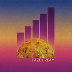 Daze Dream