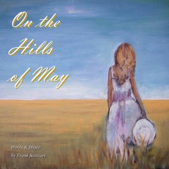 On the Hills of May