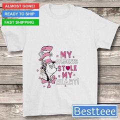 Dr Seuss My Students Stole My Heart Svg Cat In The Hat T-Shirt