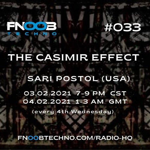 The Casimir Effect #033 | Sari Postol