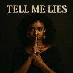 Tell Me Lies