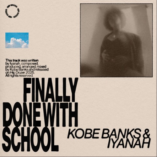 Kobe Banks & Iyanah - Finally Done With School