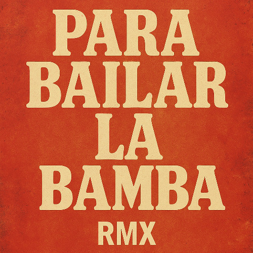 Para bailar la bamba (Remix)