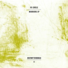 VII Circle – Warriors EP [DTR002 | Full Tracks]