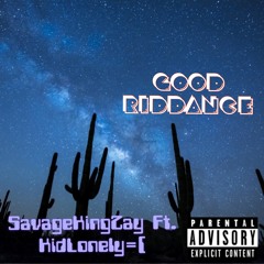 Good Riddance Ft. KidLonely=( (Prod by. Yung Dan x Jang0)