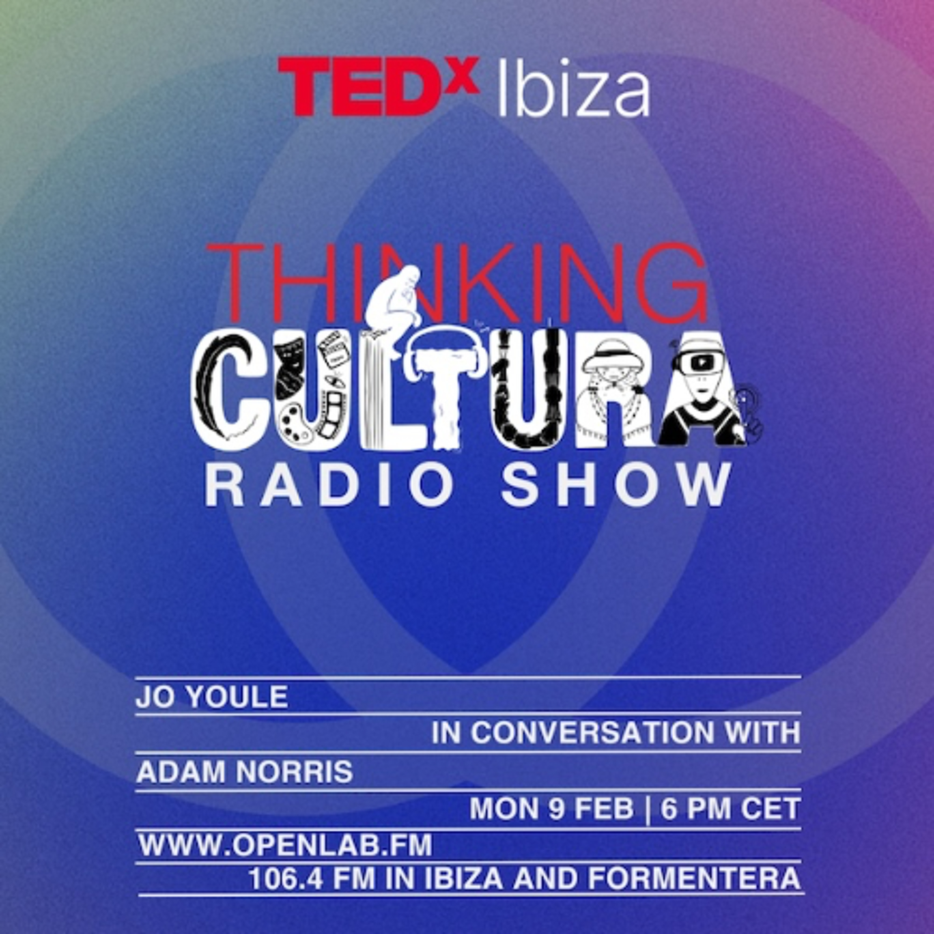TEDx Ibiza Thinking Cultura 01 - Jo Youle & Adam Norris episode artwork