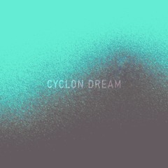 Cyclon Dream (Hi-Hat Mix)