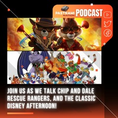 Pastrami Nation Podcast- Chip And Dale Rescue Rangers, Disney Afternoon And More!!!
