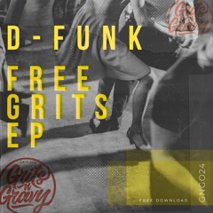 D-Funk - 'Classic Big Mac' [Free Grits EP]