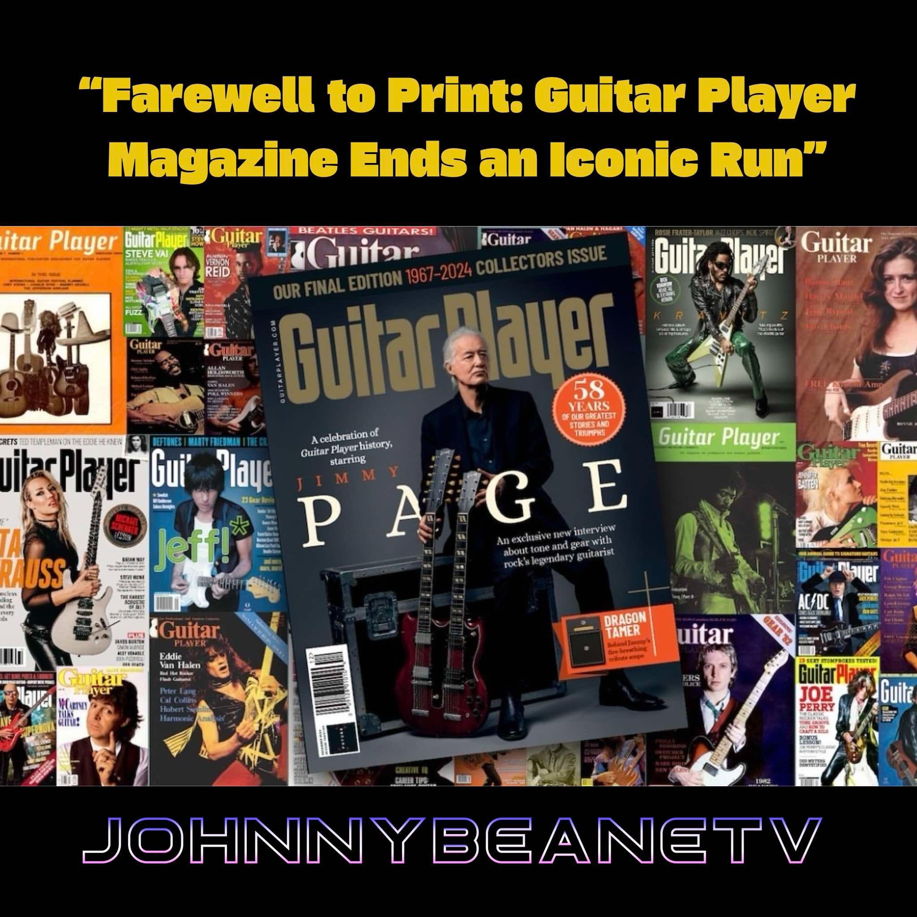 Farewell To Print: Guitar Player Magazine Ends An Iconic Run. 10/10/24 episode artwork