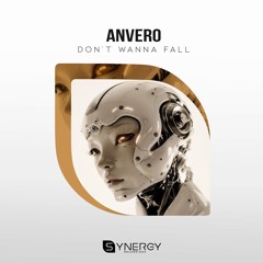 Anvero - Don׳t Wanna Fall (Original Mix)