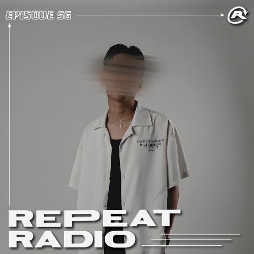 Repeat Radio: Episode 56 ft. MILØ