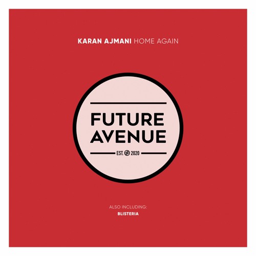 Karan Ajmani - Home Again [Future Avenue]