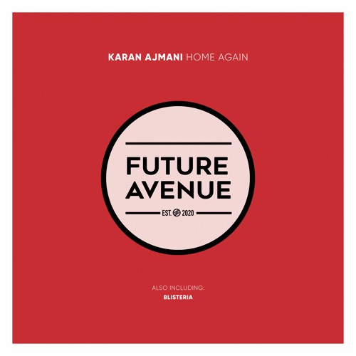 Karan Ajmani - Home Again [Future Avenue]