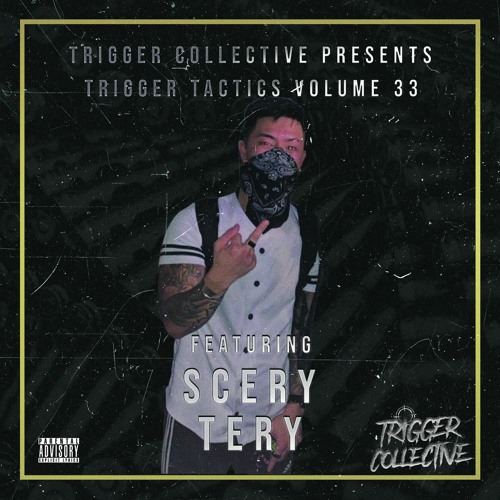 Trigger Tactics Volume 33 ft. SCERY TERY [DUBSTEP/TRAP]