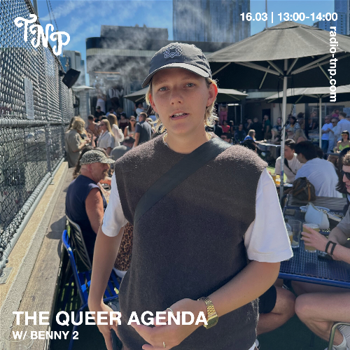 The Queer Agenda w/ Benny 2