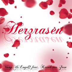 VampYrEngel2 feat. Krank vor Zorn - Herzrasen