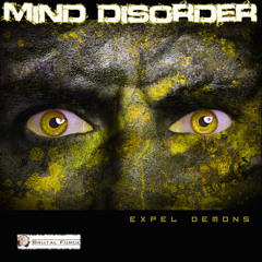 Mind Disorder - Expel Demons