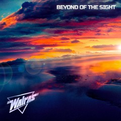 Walras - Beyond Of The Sight