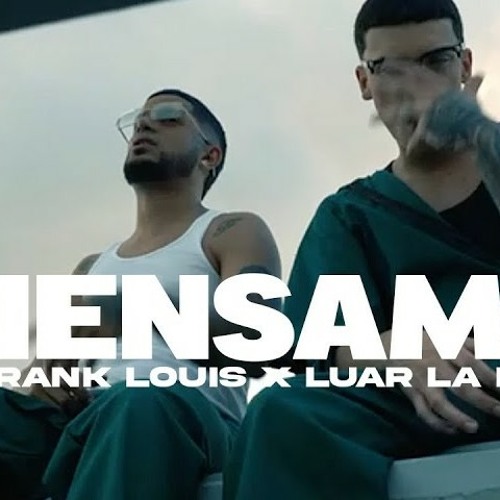 Frank Louis & Luar La L - Piensame (Video Oficial)
