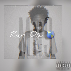 RUN DA 🌎 ft zFlossy