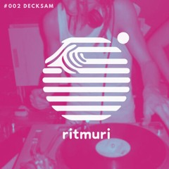 ritmuri #002 - Decksam