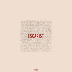 [THE] escapist