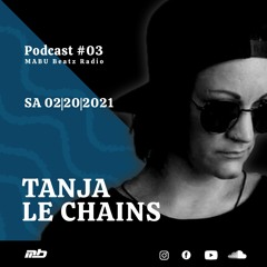 MABU Beatz Radio Podcast #03 mixed by Tanja le Chains