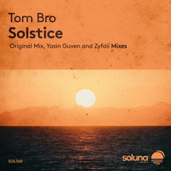 Tom Bro - Solstice (Zyfaii Remix) [Soluna Music]