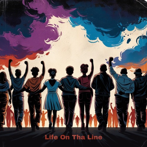 Life On Tha Line feat. Justin JPaul Miller and Teeny Says