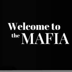 🖤WELCOME  TO THE MAFIA 🖤