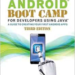 Read KINDLE 💚 Android Boot Camp for Developers Using Java: A Guide to Creating Your