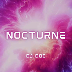 Nocturne 2 By dj Doc
