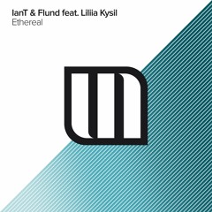 IanT & Flund Feat. Liliia Kysil - Ethereal