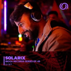SOLARIX | Iboga Records Series Ep. 49 | 21/10/2022
