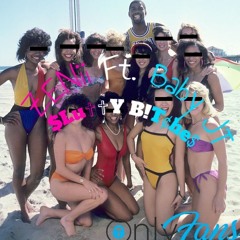 Slutty Bitches (Ft. Baby JT)