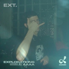 Dublab / EXT. Explorations Mix Vol 1.