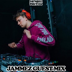 NO MORE MIXES - Jammez Guest Mix