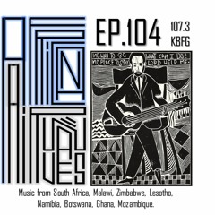 Episode #104 - Music of Southern Africa