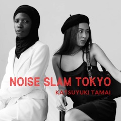 NOISE SLAM TOKYO