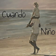 CUANDO NIÑO