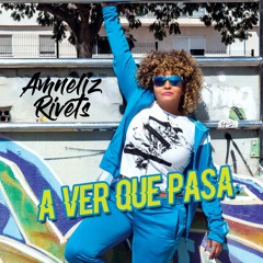 Amneliz Rivets - A Ver Que Pasa -