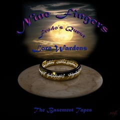 Nine Fingers (Frodo’s Quest - early 80s basement tape)