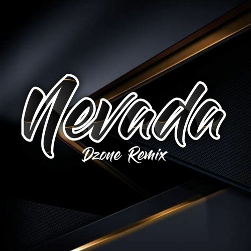 NEVADA [DZONE REMIX].mp3