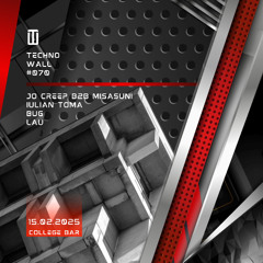 Iulian Toma @ Techno Wall 070 - 15.02.2025